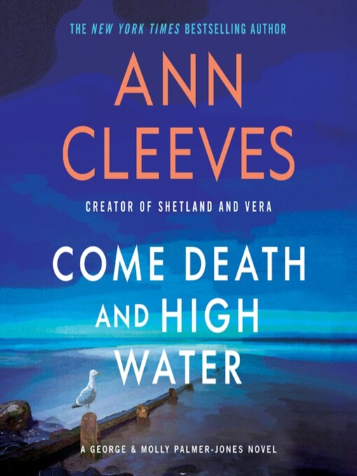 Title details for Come Death and High Water by Ann Cleeves - Wait list